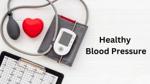 Maintaining Healthy Blood Pressure