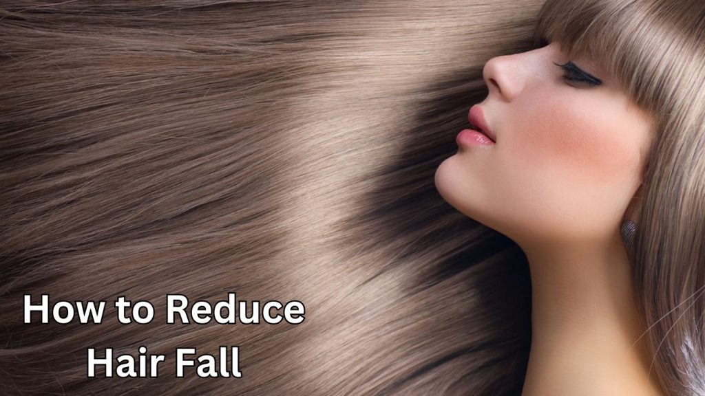 How to Reduce Hair Fall