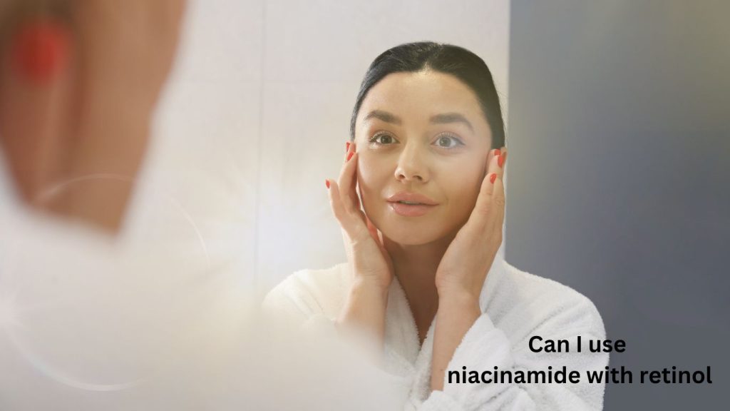 Niacinamide With Retinol Expert Opinions And Dermatologists’ Recommendations