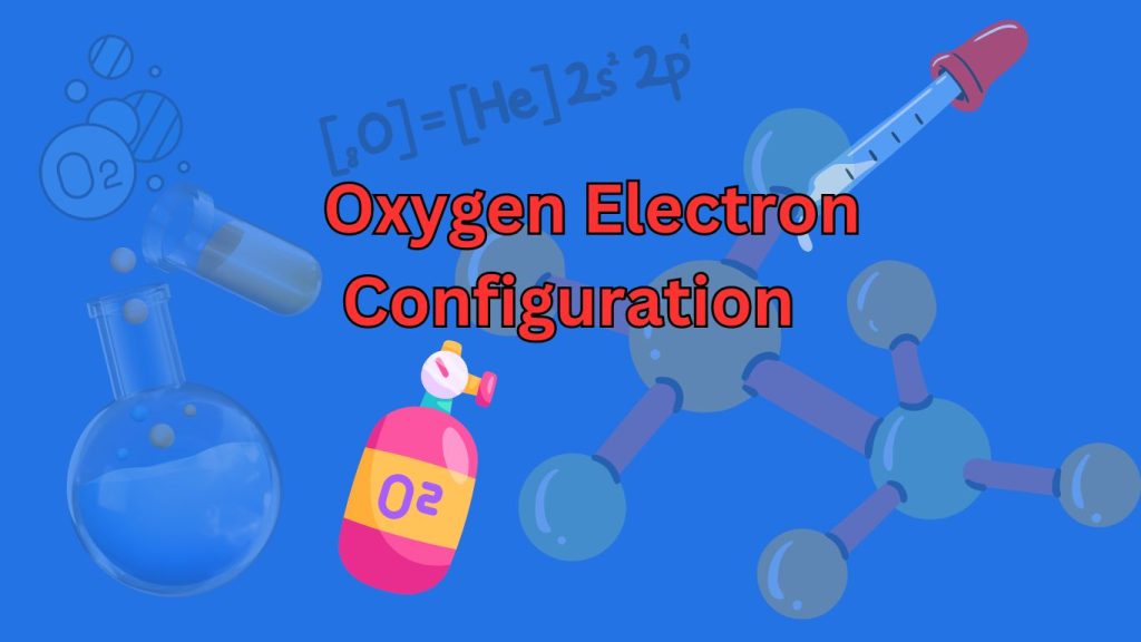 Oxygen Electron Configuration