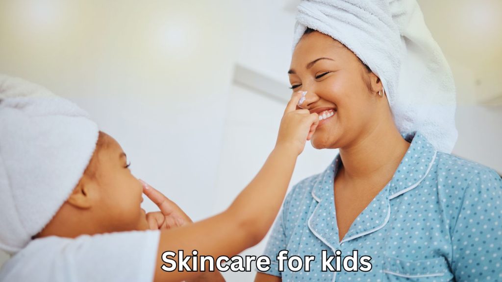 Skincare for kids