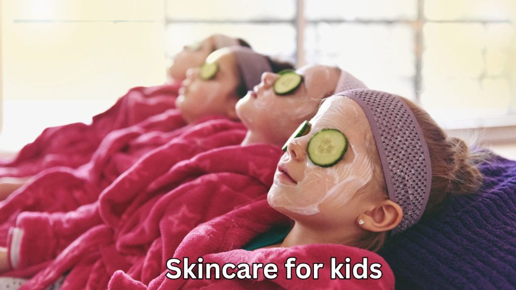 Skincare for kids